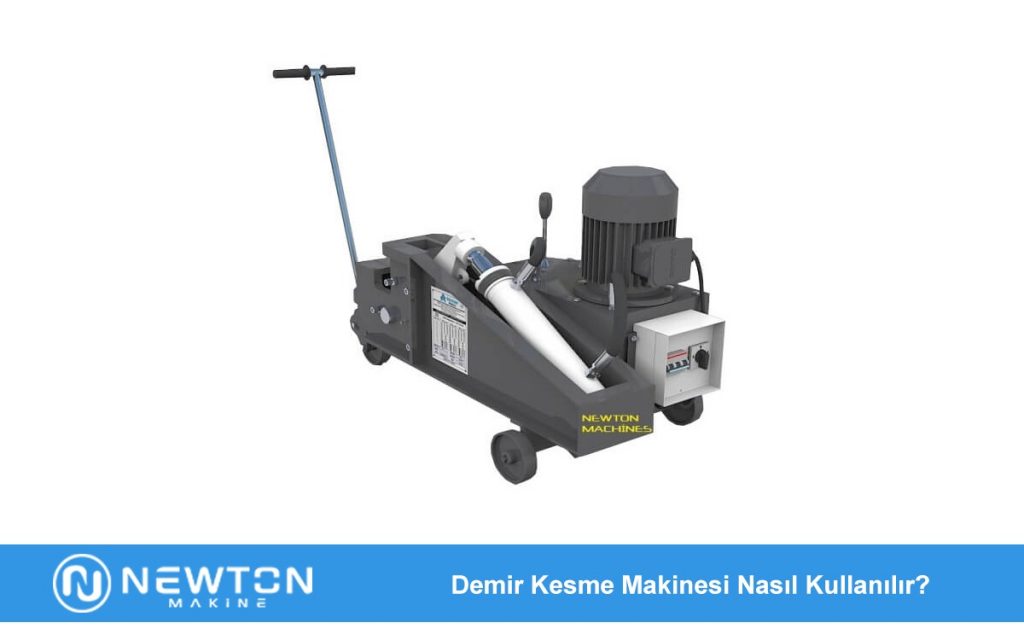 Demir Kesme Makinesi Nasıl Kullanılır