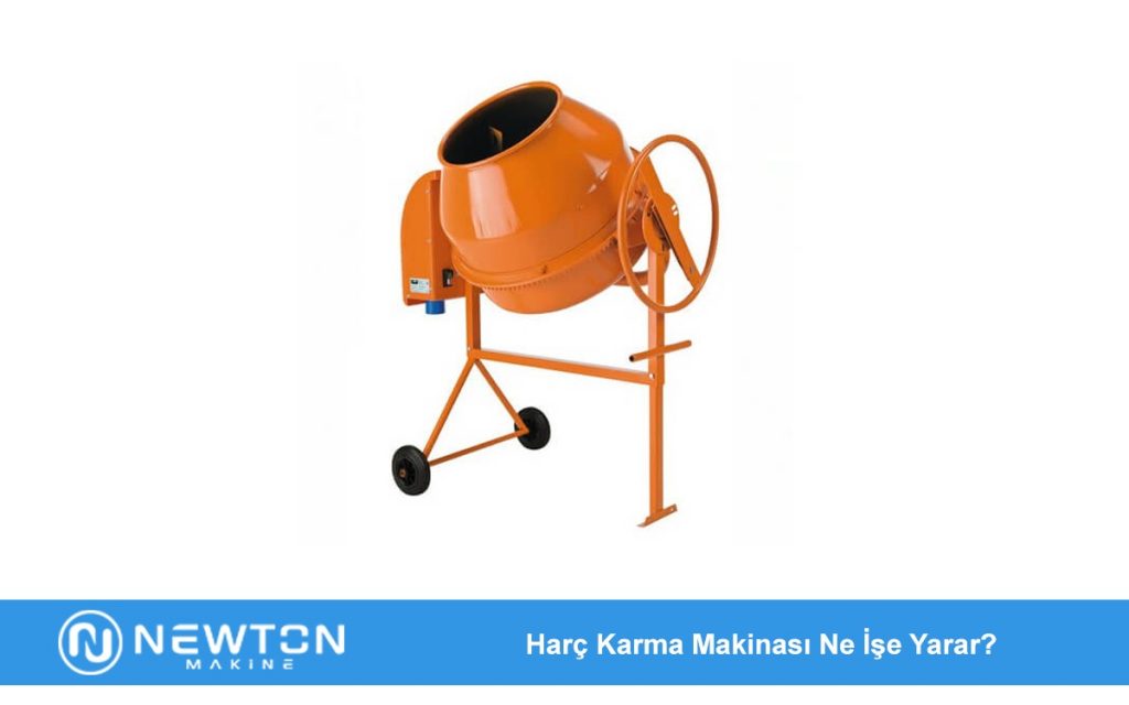 Harç Karma Makinası Ne İşe Yarar