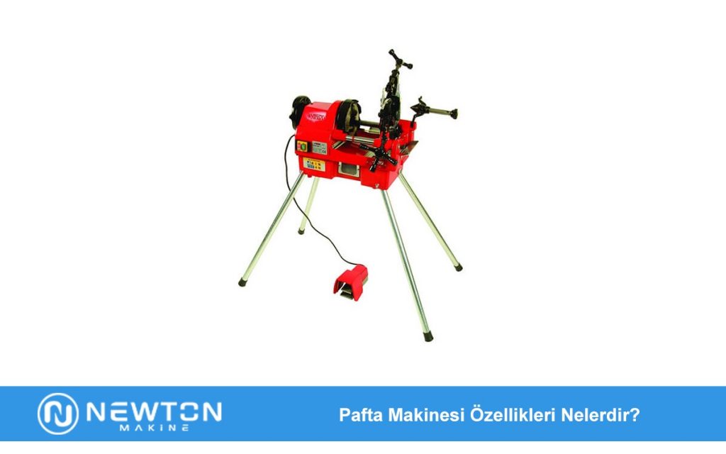 Pafta Makinesi Özellikleri Nelerdir