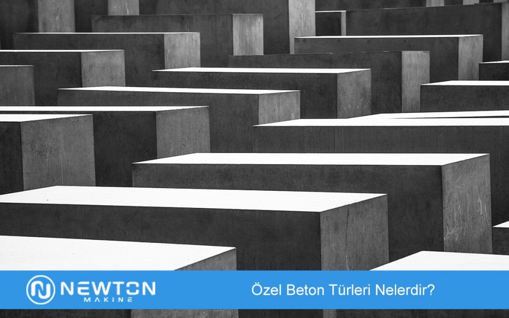 Özel Beton Türleri Nelerdir