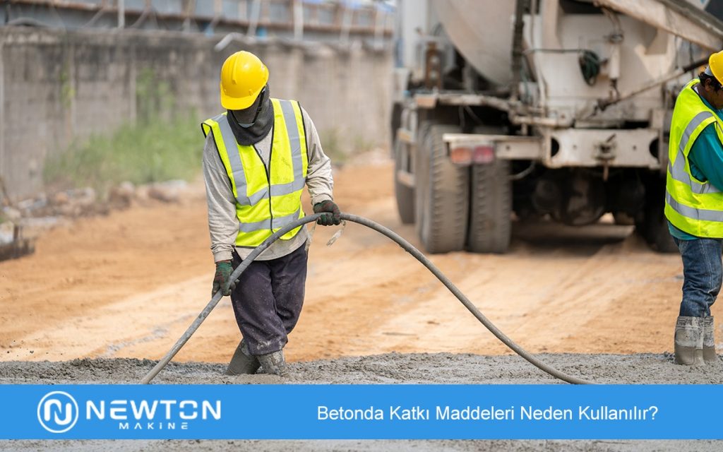 Betonda Katkı Maddeleri Neden Kullanılır