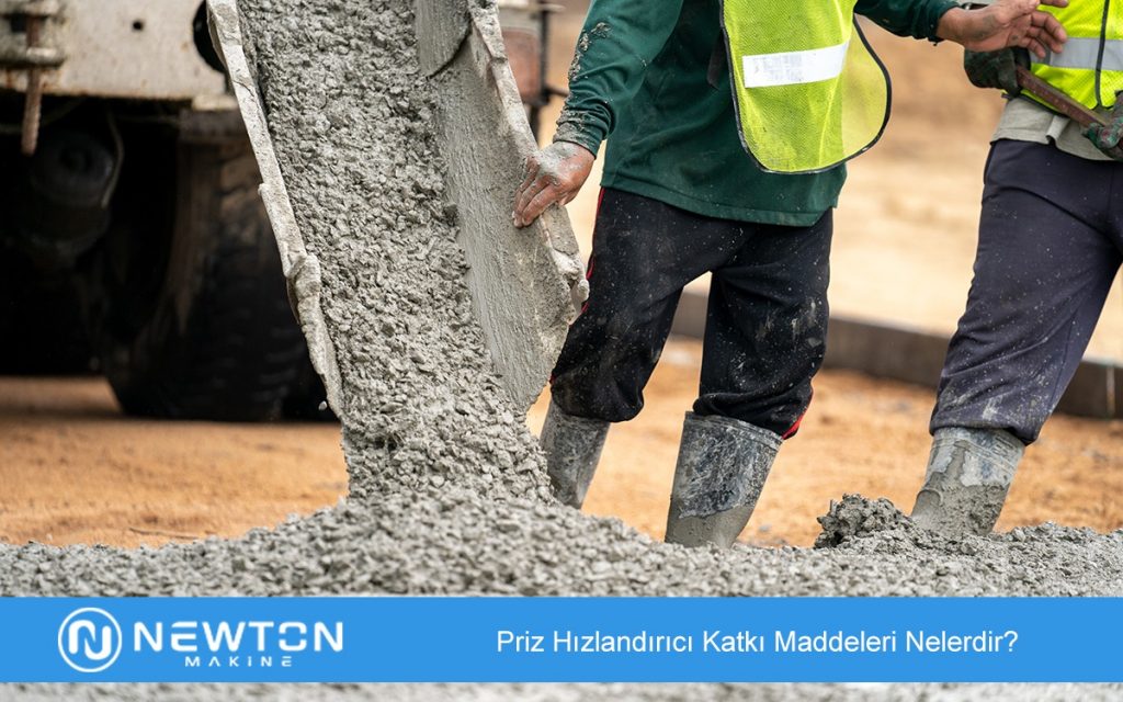 Priz Hızlandırıcı Katkı Maddeleri Nelerdir