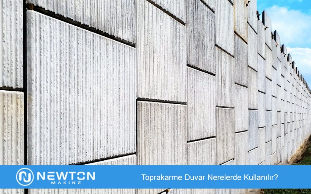 Toprakarme Duvar Nerelerde Kullanılır