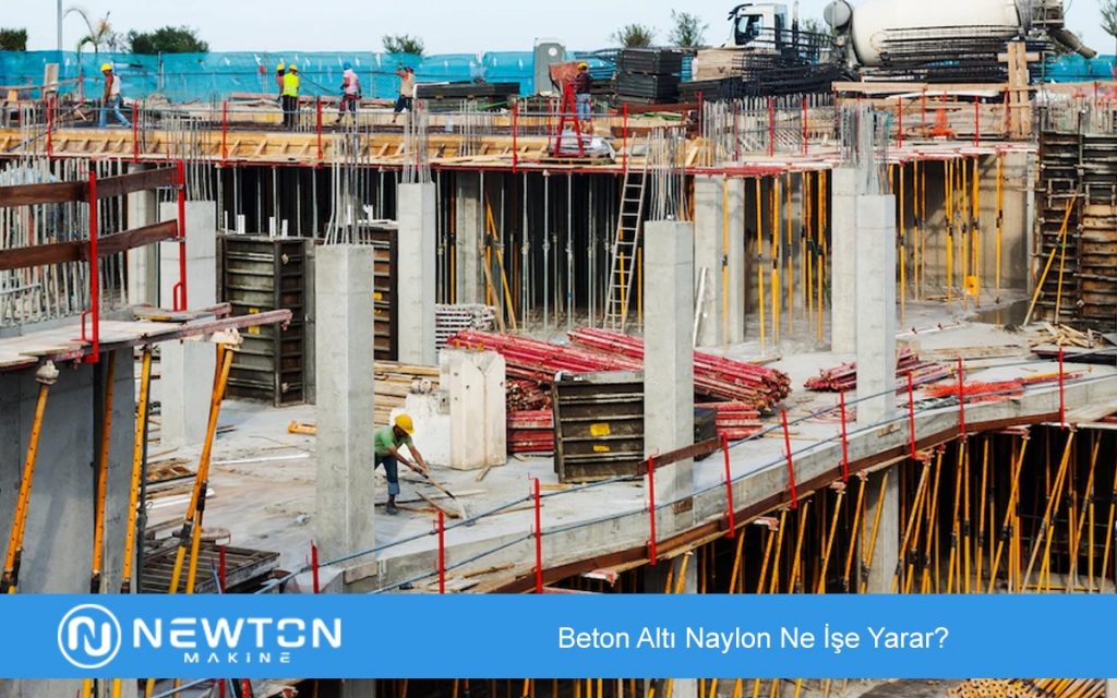 Beton Altı Naylon Ne İşe Yarar