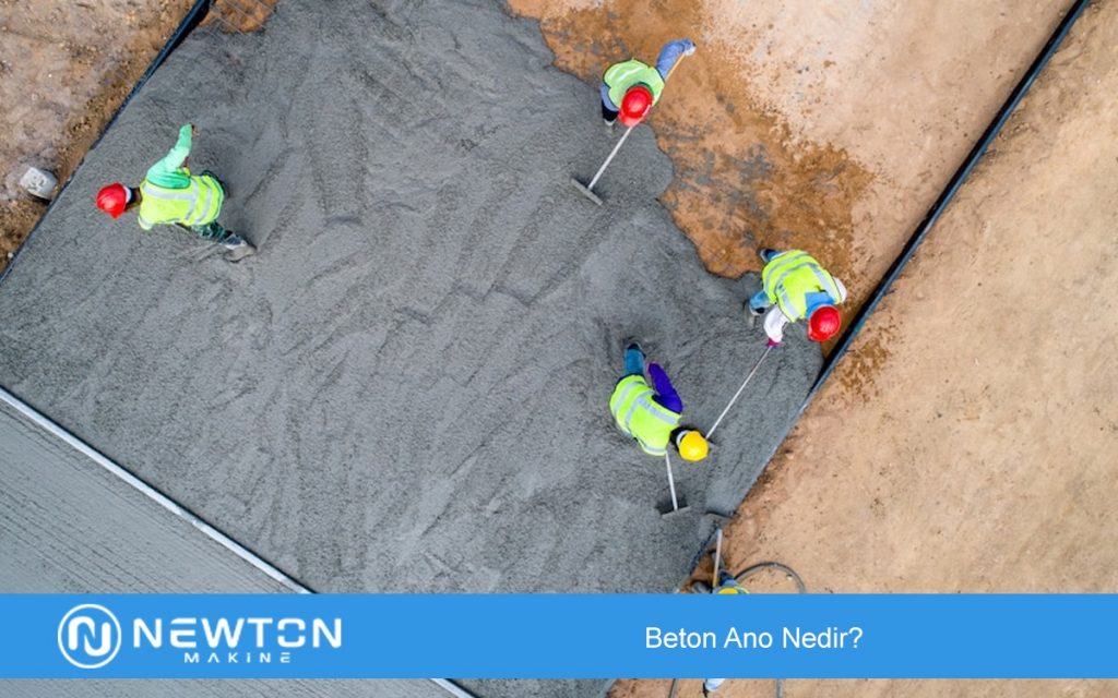 Beton Ano Nedir