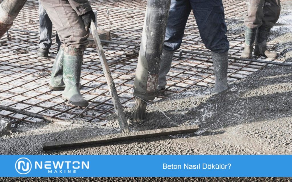 Beton Nasıl Dökülür