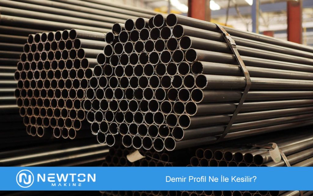Demir Profil Ne ile Kesilir