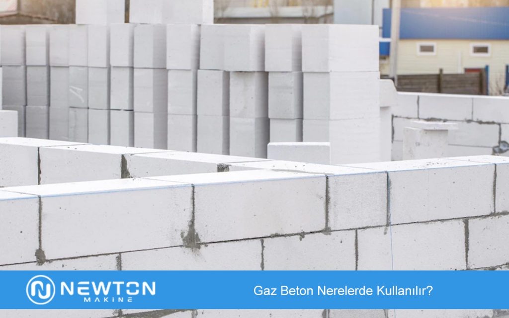 Gaz Beton Nerelerde Kullanılır