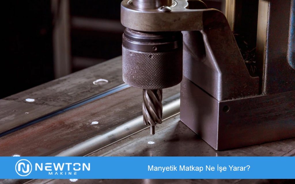 Manyetik Matkap Ne İşe Yarar