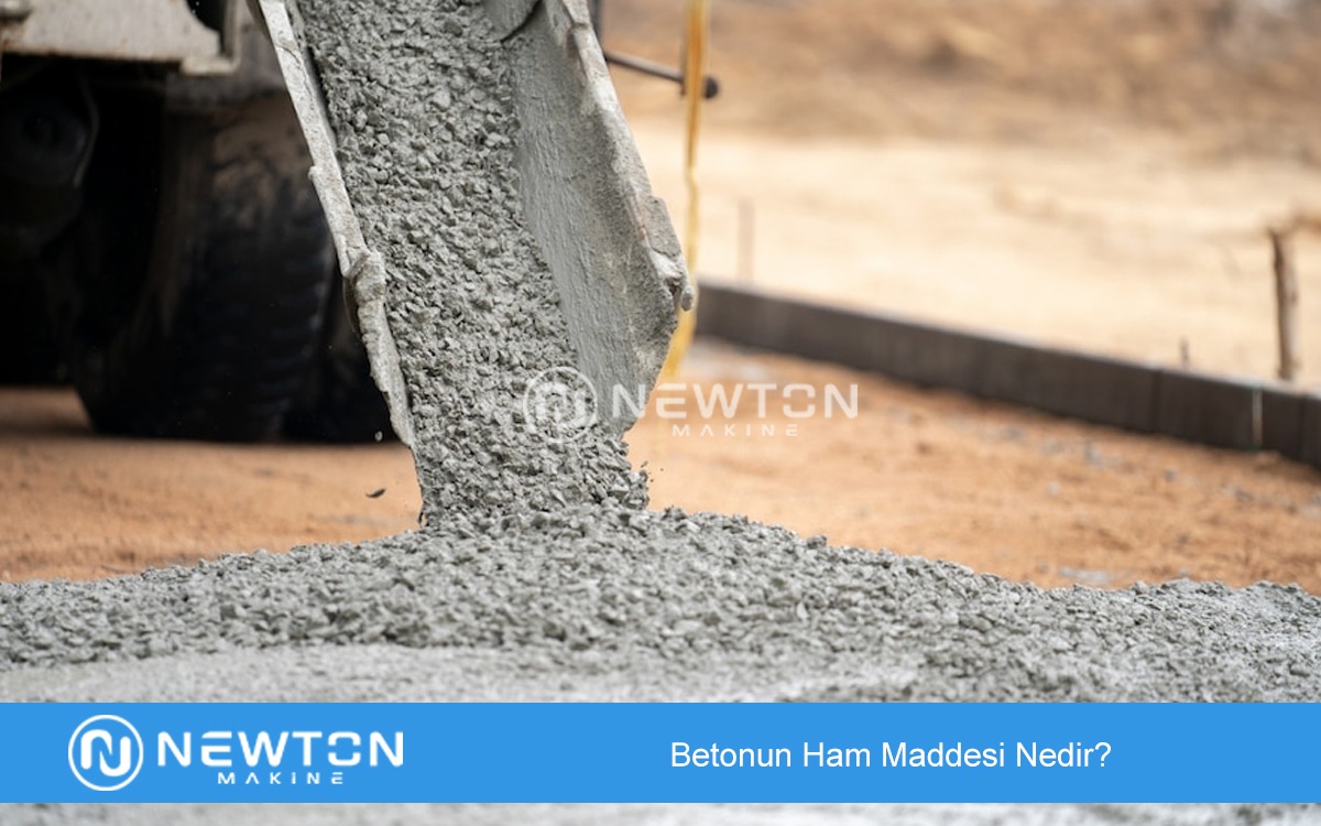 Betonun Ham Maddesi Nedir