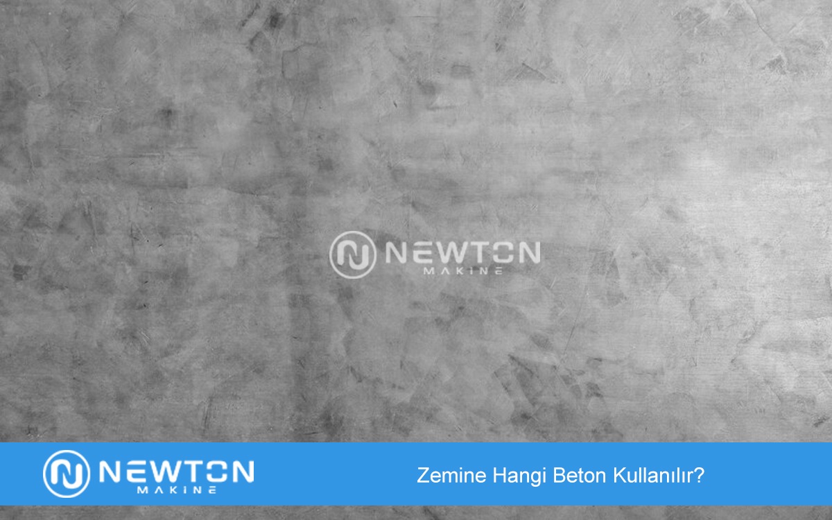 Zemine Hangi Beton Kullanılır