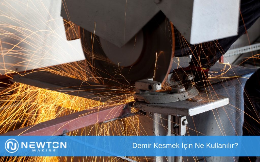 Demir Kesmek İçin Ne Kullanılır