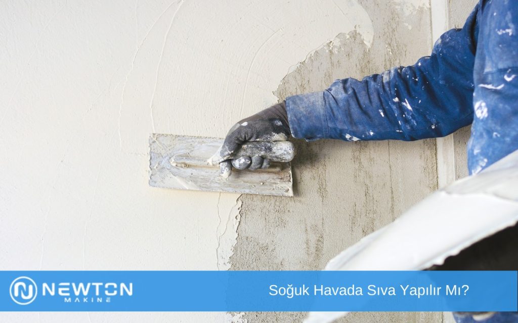 Soğuk Havada Sıva Yapılır Mı