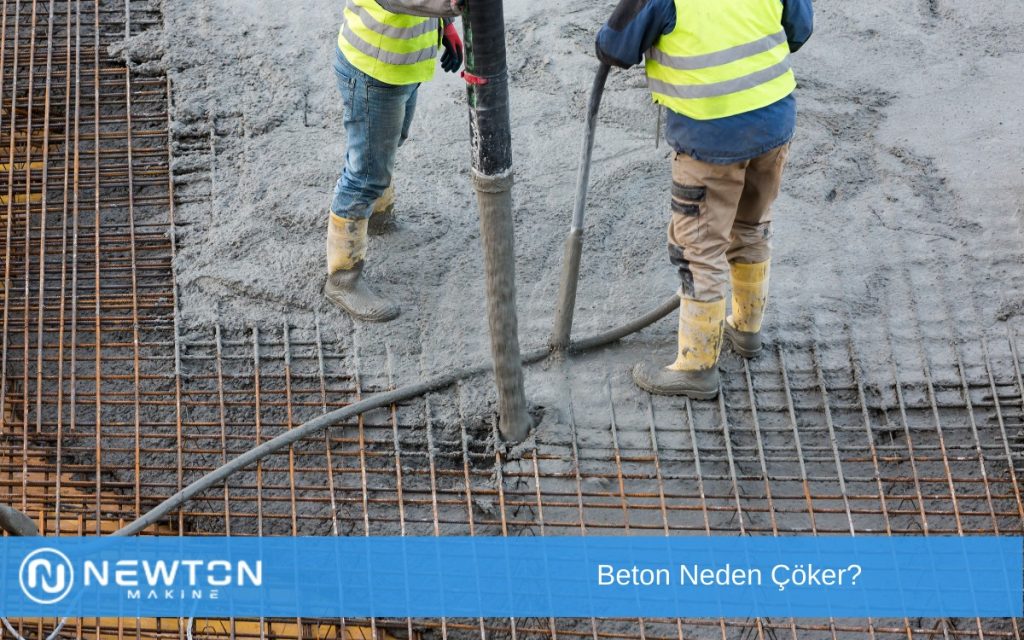 Beton Neden Çöker