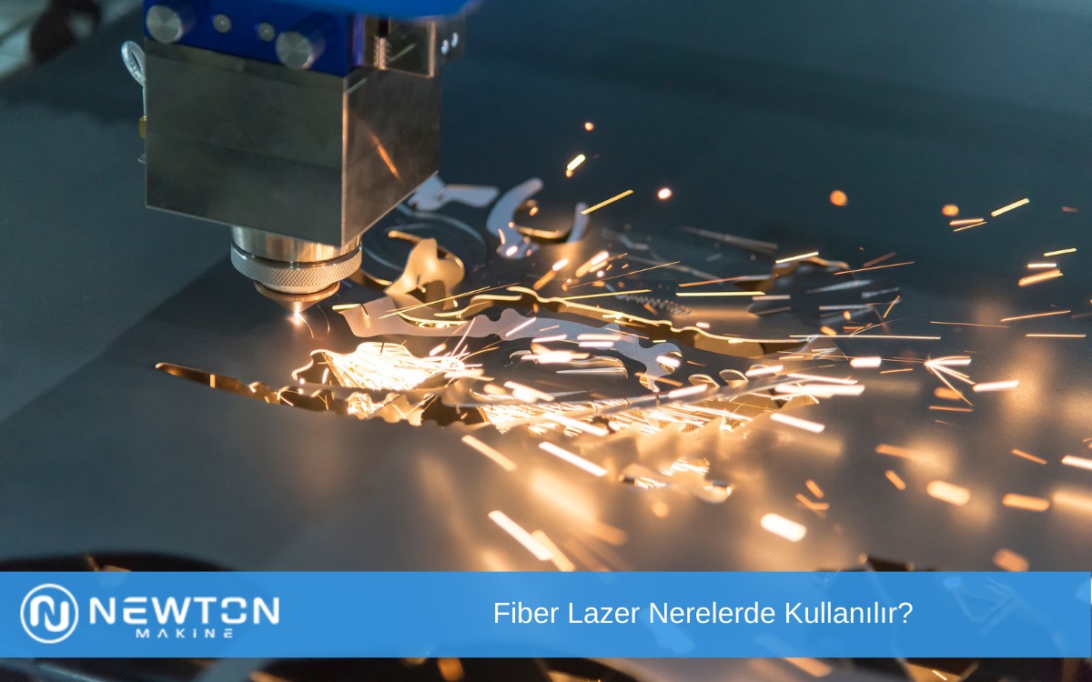 Fiber Lazer Nerelerde Kullanılır