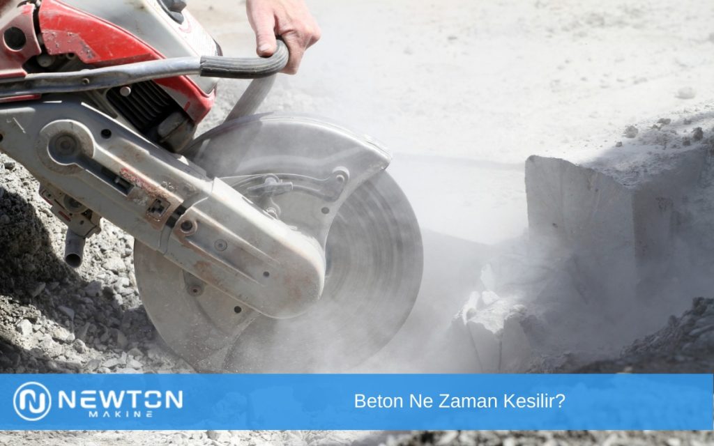 Beton Ne Zaman Kesilir